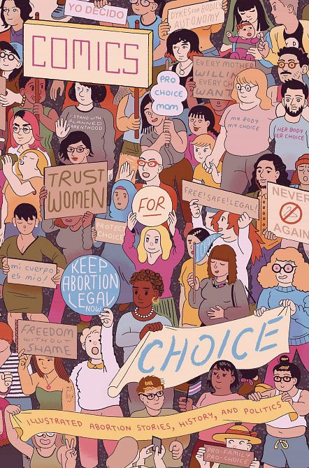 COMICS FOR CHOICE ILLUS ABORTION STORIES ANTHOLOGY GN COMICS FOR CHOICE ILLUS ABORTION STORIES ANTHOLOGY GN