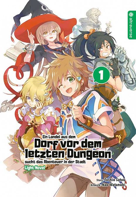 EIN LANDEI AUS DEM DORF VOR DEM LETZTEN DUNGEON SUCHT DAS ABENTEUER IN DER STADT LIGHT NOVEL #01