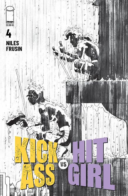 KICK-ASS VS HIT-GIRL #4 KICK-ASS VS HIT-GIRL #4