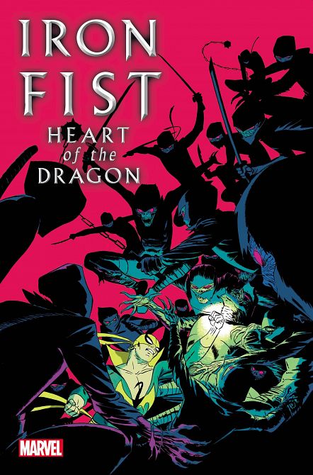 IRON FIST HEART OF DRAGON #2 IRON FIST HEART OF DRAGON #2