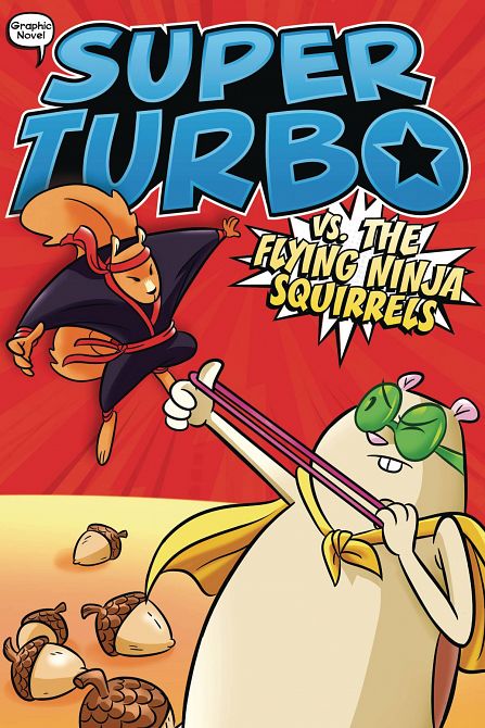 SUPER TURBO HC GN VOL 02 VS FLYING NINHJA SQUIRRELS SUPER TURBO HC GN VOL 02 VS FLYING NINHJA SQUIRRELS