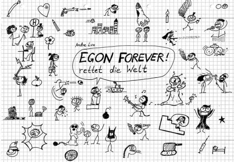 EGON FOREVER! RETTET DIE WELT (CARTOON) EGON FOREVER! RETTET DIE WELT (CARTOON)