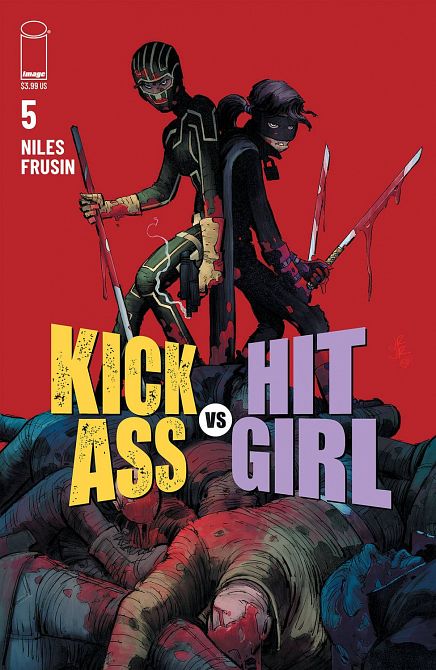 KICK-ASS VS HIT-GIRL #5 KICK-ASS VS HIT-GIRL #5
