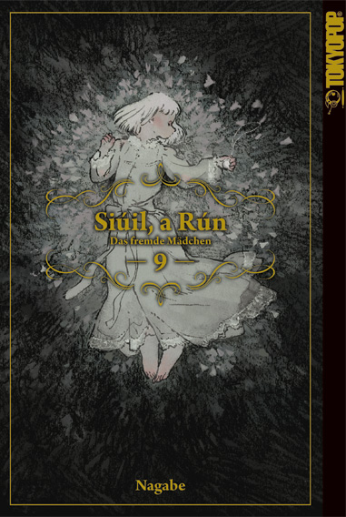 SIÚIL, A RÚN – DAS FREMDE MÄDCHEN #09 SIÚIL, A RÚN – DAS FREMDE MÄDCHEN #09