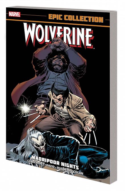 WOLVERINE EPIC COLLECTION TP MADRIPOOR NIGHTS NEW PTG WOLVERINE EPIC COLLECTION TP MADRIPOOR NIGHTS NEW PTG
