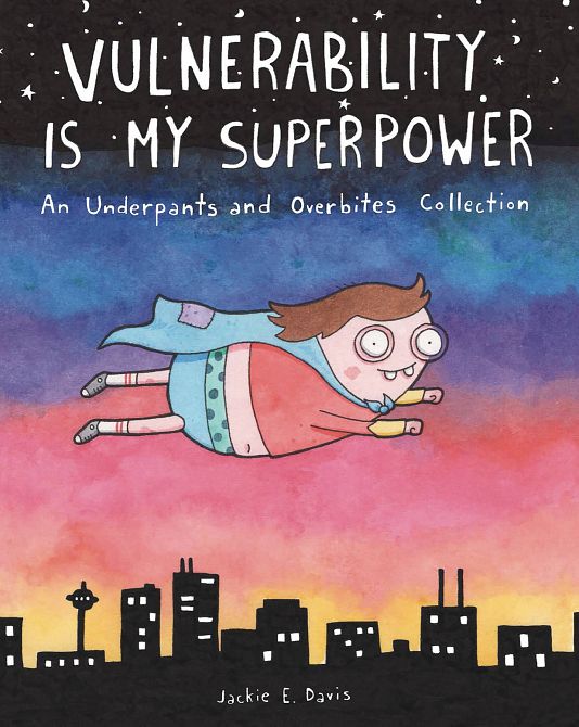 VULNERABILITY IS MY SUPERPOWER UNDERPANTS & OVERBITES TP