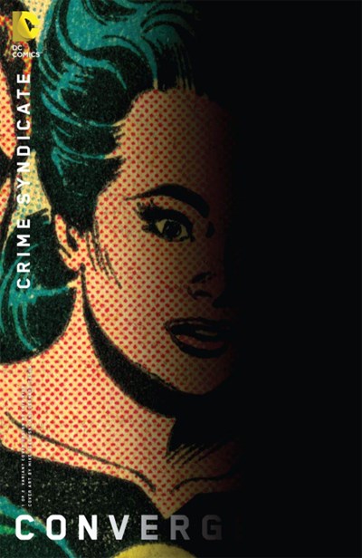 CONVERGENCE CRIME SYNDICATE (2015) CONVERGENCE CRIME SYNDICATE (2015)