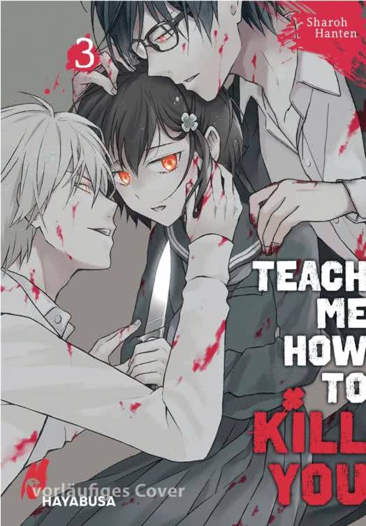 TEACH ME HOW TO KILL YOU #03 TEACH ME HOW TO KILL YOU #03