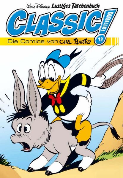 Lustiges Taschenbuch Classic Edition Nr. 13 - Die Comics von Carl Barks Lustiges Taschenbuch Classic Edition Nr. 13 - Die Comics von Carl Barks