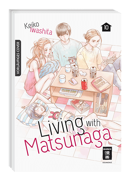 LIVING WITH MATSUNAGA #10 LIVING WITH MATSUNAGA #10