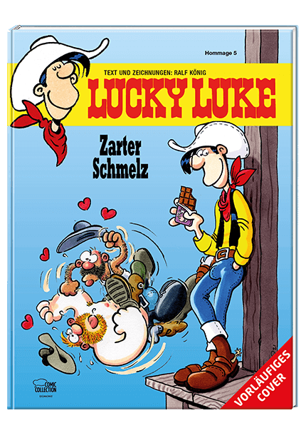LUCKY LUKE HOMMAGE 05: ZARTER SCHMELZ