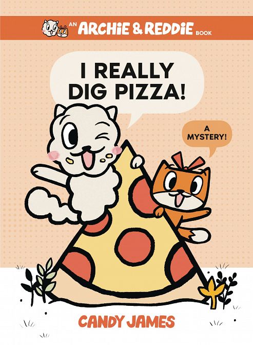 ARCHIE & REDDIE GN VOL 01 I REALLY DIG PIZZA A MYSTERY