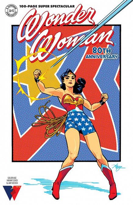 WONDER WOMAN 80TH ANNIVERSARY 100-PAGE SUPER SPECTACULAR #1 WONDER WOMAN 80TH ANNIVERSARY 100-PAGE SUPER SPECTACULAR #1