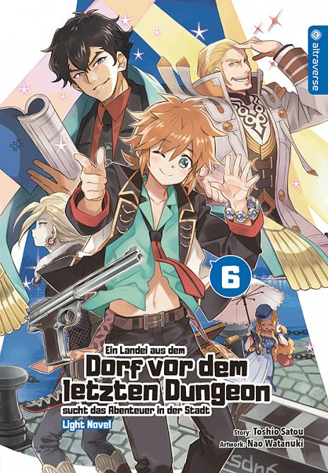 EIN LANDEI AUS DEM DORF VOR DEM LETZTEN DUNGEON SUCHT DAS ABENTEUER IN DER STADT LIGHT NOVEL #06 EIN LANDEI AUS DEM DORF VOR DEM LETZTEN DUNGEON SUCHT DAS ABENTEUER IN DER STADT LIGHT NOVEL #06