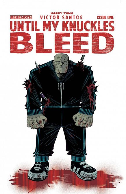 UNTIL MY KNUCKLES BLEED #1 UNTIL MY KNUCKLES BLEED #1