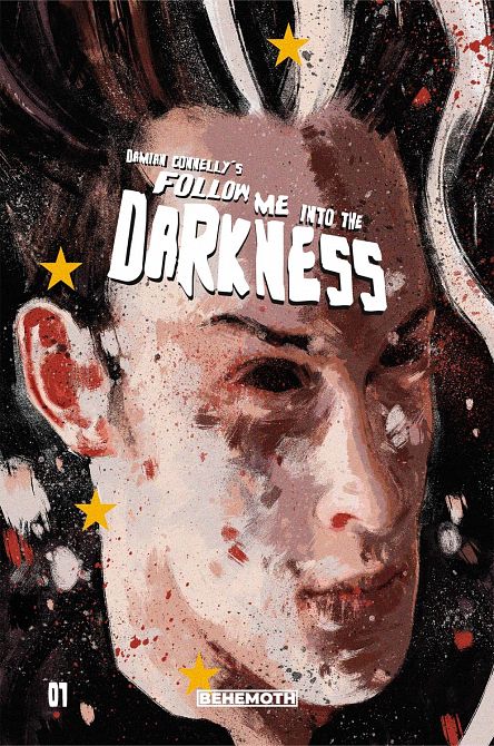 FOLLOW ME INTO THE DARKNESS #1 FOLLOW ME INTO THE DARKNESS #1