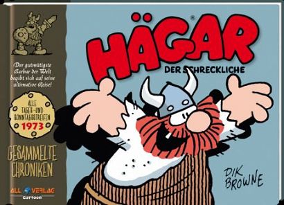 HÄGAR DER SCHRECKLICHE - GESAMMELTE CHRONIKEN 1973 HÄGAR DER SCHRECKLICHE - GESAMMELTE CHRONIKEN 1973