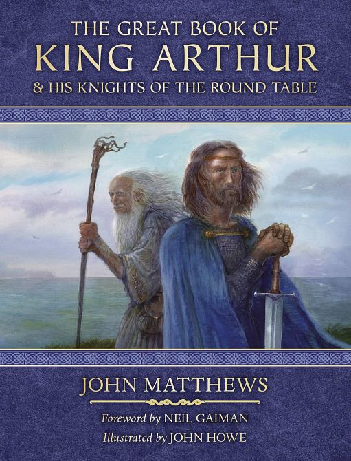 GREAT BOOK OF KING ARTHUR & HIS KNIGHTS OF ROUND TABLE HC