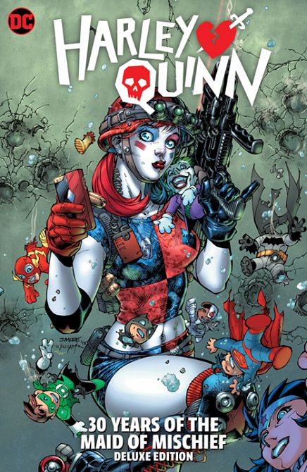 HARLEY QUINN 30 YEARS OF THE MAID OF MISCHIEF THE DELUXE EDITION HC HARLEY QUINN 30 YEARS OF THE MAID OF MISCHIEF THE DELUXE EDITION HC