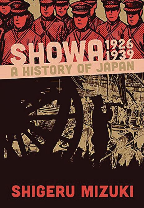 SHOWA HISTORY OF JAPAN GN VOL 01 1926 -1939 SHIGERU MIZUKI