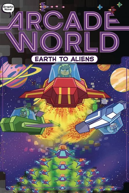 ARCADE WORLD GN CHAPTERBOOK VOL 04 EATH TO ALIENS