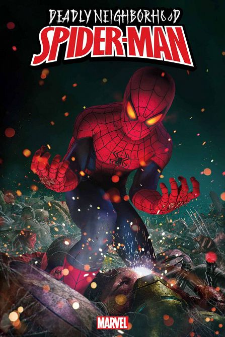 DEADLY NEIGHBORHOOD SPIDER-MAN #1 DEADLY NEIGHBORHOOD SPIDER-MAN #1