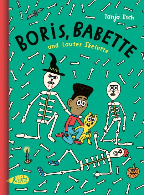 BORIS, BABETTE UND LAUTER SKELETTE BORIS, BABETTE UND LAUTER SKELETTE