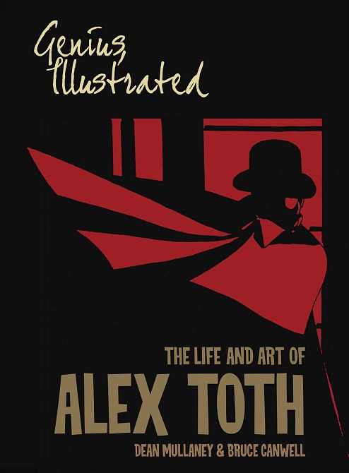 GENIUS ILLUSTRATED LIFE & ART OF ALEX TOTH TP GENIUS ILLUSTRATED LIFE & ART OF ALEX TOTH TP