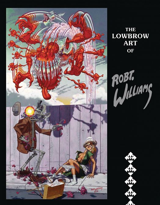 LOWBROW ART OF ROBERT WILLIAMS HC LOWBROW ART OF ROBERT WILLIAMS HC