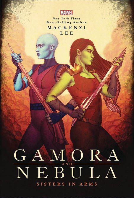 MARVEL REBELS & RENEGADES SC NOVEL GAMORA & NEBULA MARVEL REBELS & RENEGADES SC NOVEL GAMORA & NEBULA