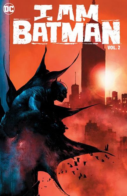 I AM BATMAN HC VOL 02 WELCOME TO NEW YORK I AM BATMAN HC VOL 02 WELCOME TO NEW YORK