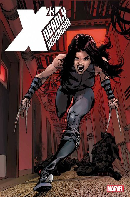 X-23 DEADLY REGENESIS #1 X-23 DEADLY REGENESIS #1
