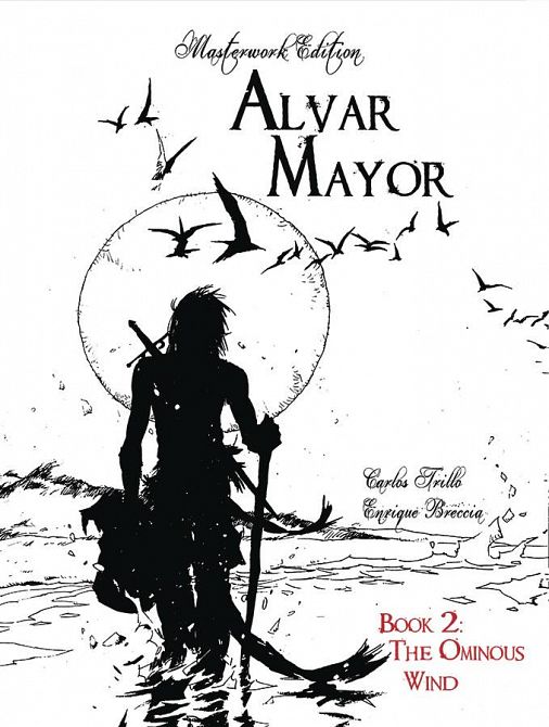 ALVAR MAYOR HC VOL 02 (OF 4) OMINOUS WIND ALVAR MAYOR HC VOL 02 (OF 4) OMINOUS WIND