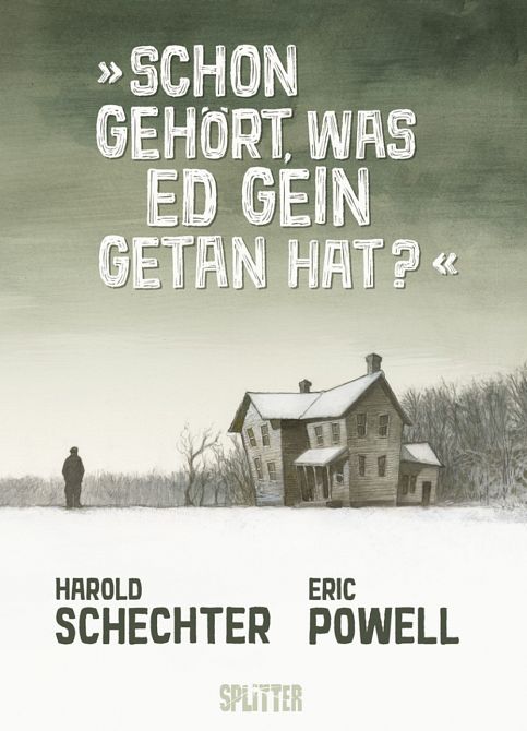 SCHON GEHÖRT, WAS ED GEIN GETAN HAT?