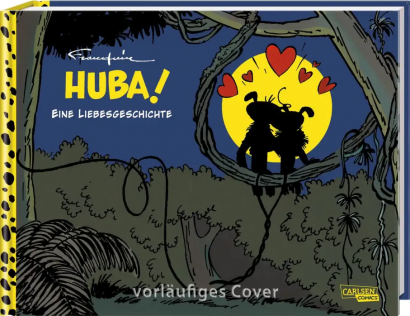 HUBA! - EINE MARSUPILAMI LIEBESGESCHICHTE (100 JAHRE FRANQUIN) HUBA! - EINE MARSUPILAMI LIEBESGESCHICHTE (100 JAHRE FRANQUIN)