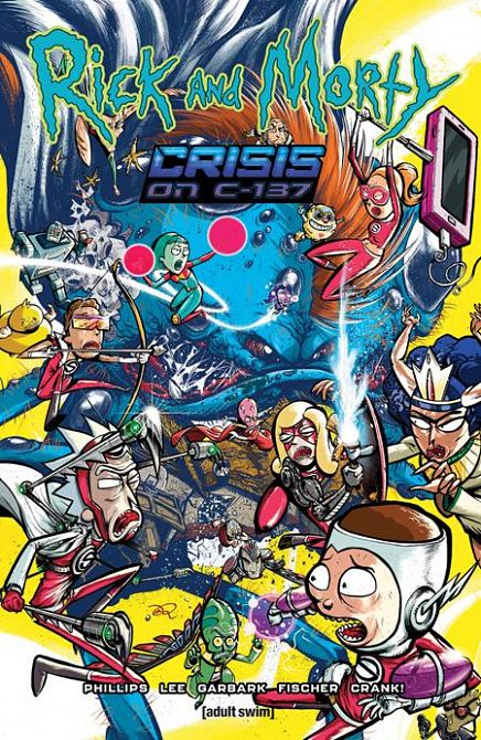 RICK AND MORTY TP CRISIS ON C137 RICK AND MORTY TP CRISIS ON C137