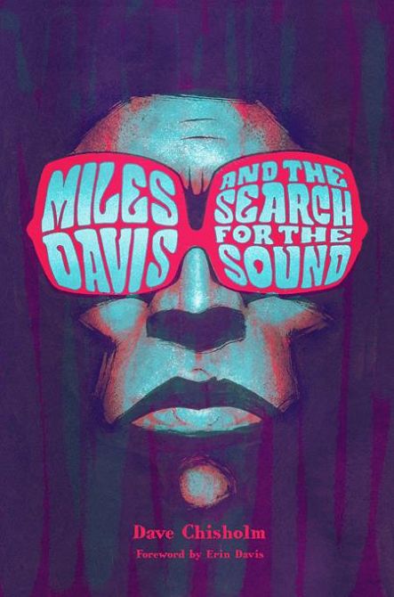 MILES DAVIS AND THE SEARCH FOR SOUND HC MILES DAVIS AND THE SEARCH FOR SOUND HC