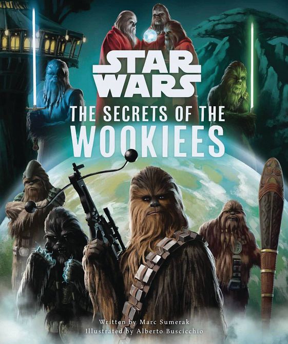 STAR WARS SECRETS OF THE WOOKIEES HC STAR WARS SECRETS OF THE WOOKIEES HC
