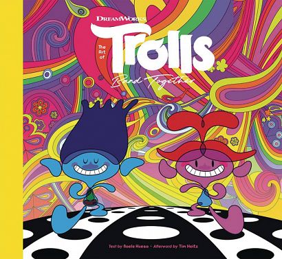 ART OF DREAMWORKS TROLLS BAND TOGETHER HC ART OF DREAMWORKS TROLLS BAND TOGETHER HC