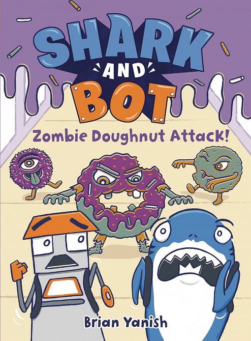 SHARK AND BOT YR GN VOL 03 ZOMBIE DOUGHNUT ATTACK SHARK AND BOT YR GN VOL 03 ZOMBIE DOUGHNUT ATTACK