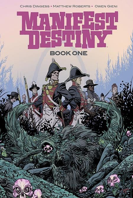 MANIFEST DESTINY DELUXE HC BOOK 01 MANIFEST DESTINY DELUXE HC BOOK 01