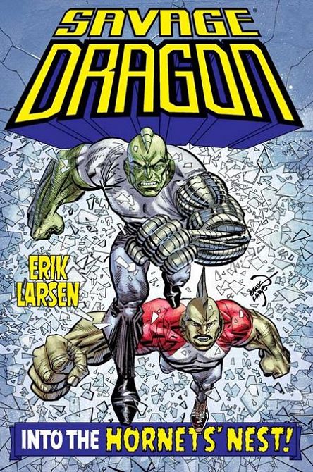 SAVAGE DRAGON TP INTO THE HORNETS NEST SAVAGE DRAGON TP INTO THE HORNETS NEST