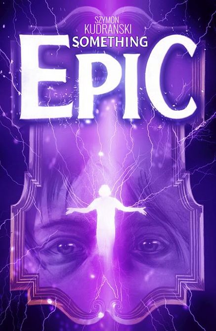 SOMETHING EPIC #7 SOMETHING EPIC #7