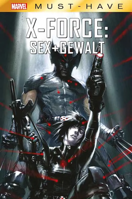 MARVEL MUST-HAVE: X-FORCE – SEX + GEWALT MARVEL MUST-HAVE: X-FORCE – SEX + GEWALT