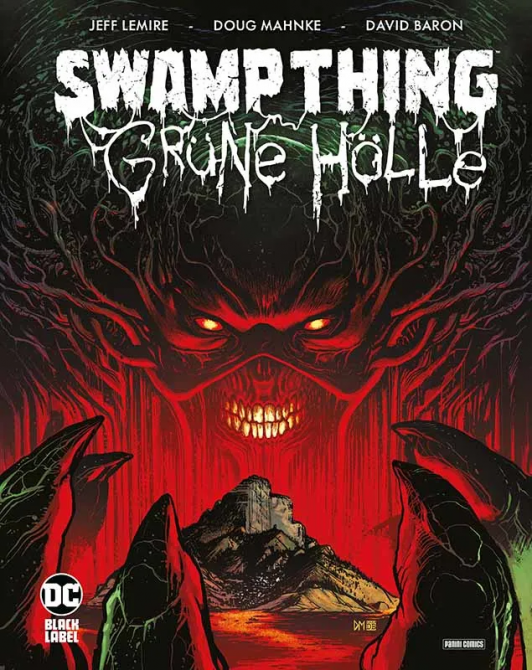 SWAMP THING: GRÜNE HÖLLE (HC) SWAMP THING: GRÜNE HÖLLE (HC)