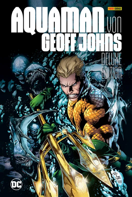 AQUAMAN VON GEOFF JOHNS (DELUXE EDITION) AQUAMAN VON GEOFF JOHNS (DELUXE EDITION)