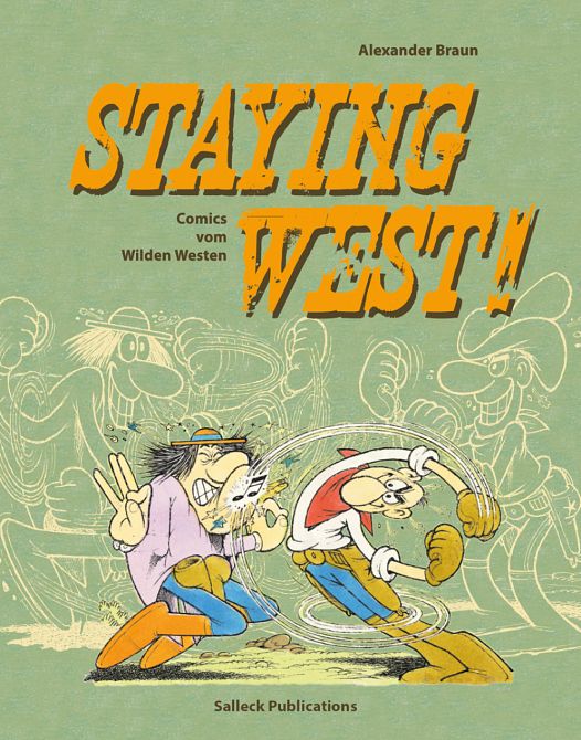 STAYING WEST - COMICS VOM WILDEN WESTEN STAYING WEST - COMICS VOM WILDEN WESTEN