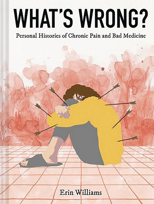 WHATS WRONG PERSONAL HISTORIES OF CHRONIC PAIN HC