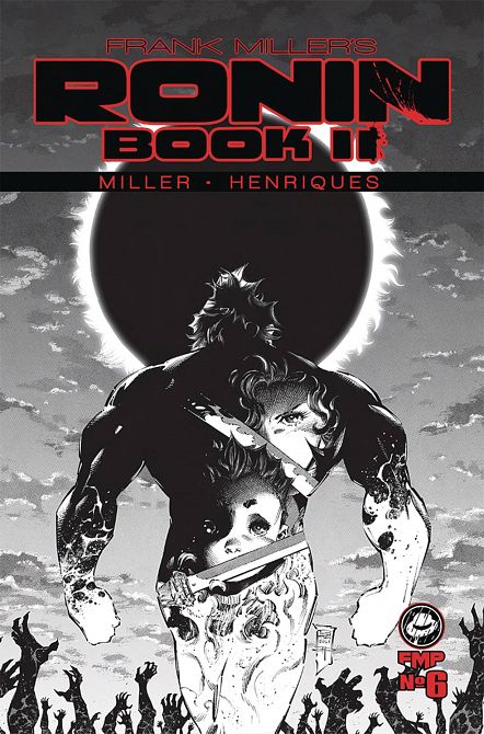 FRANK MILLERS RONIN BOOK TWO #6 FRANK MILLERS RONIN BOOK TWO #6