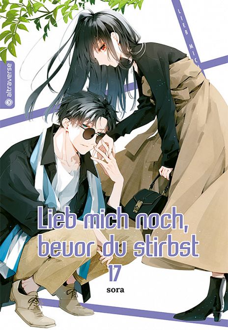 LIEB MICH NOCH, BEVOR DU STIRBST #17 LIEB MICH NOCH, BEVOR DU STIRBST #17